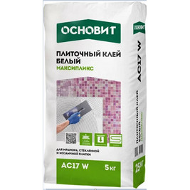 Клей для керамогранита и камня белый ОСНОВИТ МАКСИПЛИКС АС17 W С2TE 5кг
